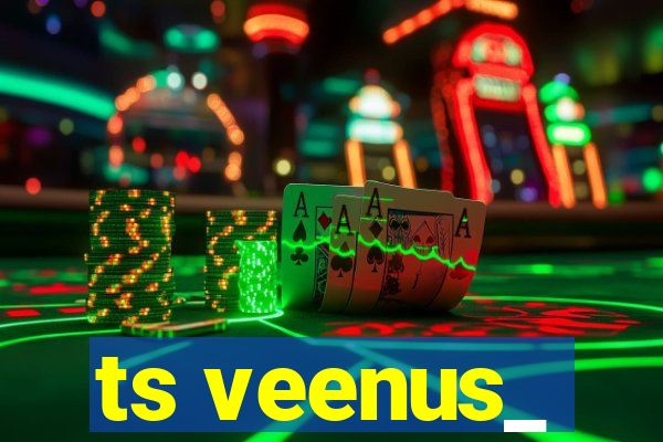 ts veenus_